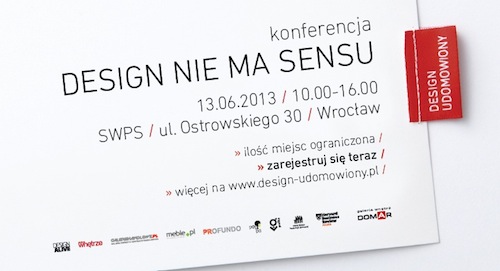 Design nie ma sensu, konferencja, Wrocław, design udomowiony, 